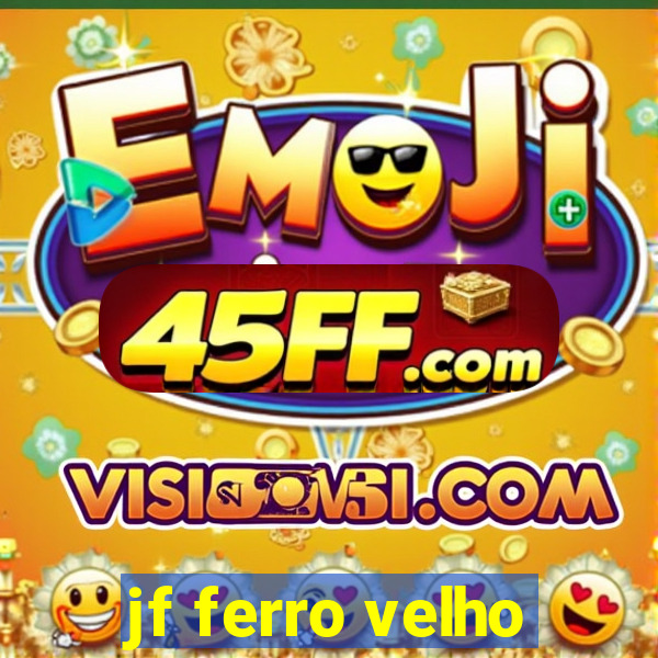 jf ferro velho